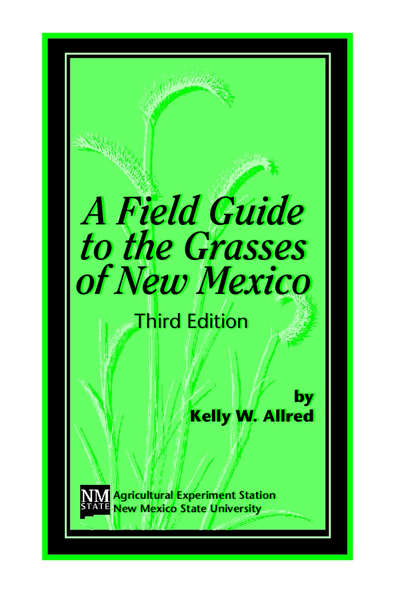 A Field Guide to the Grasses of New Mexico