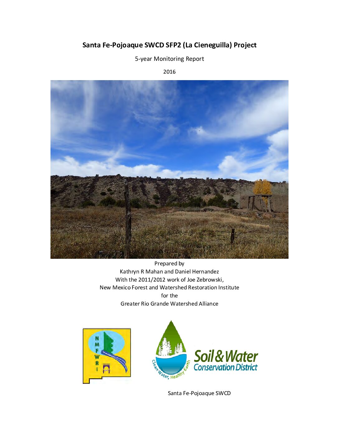 11.04 SFP2 (La Cieneguilla) Project, 5-year Monitoring Report, 2016, GRGWA, Santa Fe-Pojoaque SWCD