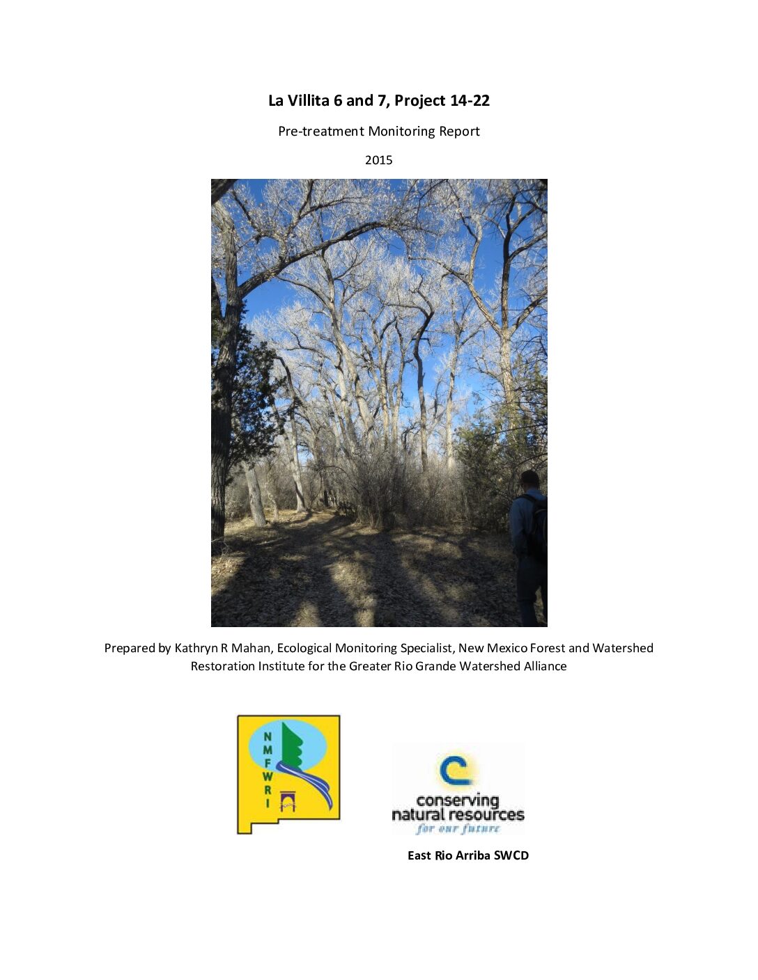 14-22 La Villita 6 and 7 Project, Pre-treatment Monitoring Report, 2015, GRGWA, East Rio Arriba SWCD