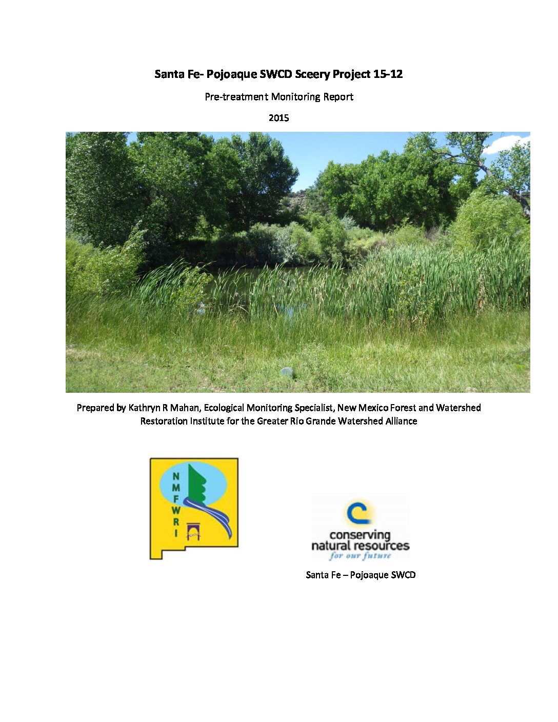 Sceery Project 15-12, Santa Fe- Pojoaque SWCD, Pre-treatment Monitoring Report 2015