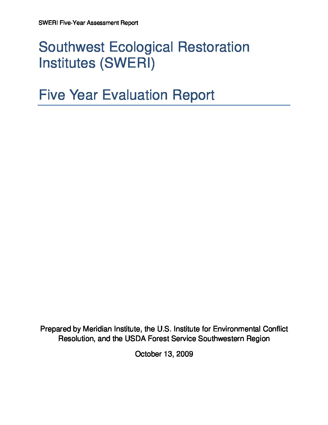 Southwest Ecological Restoration Institutes Evaluation Report for the years 2004-2009