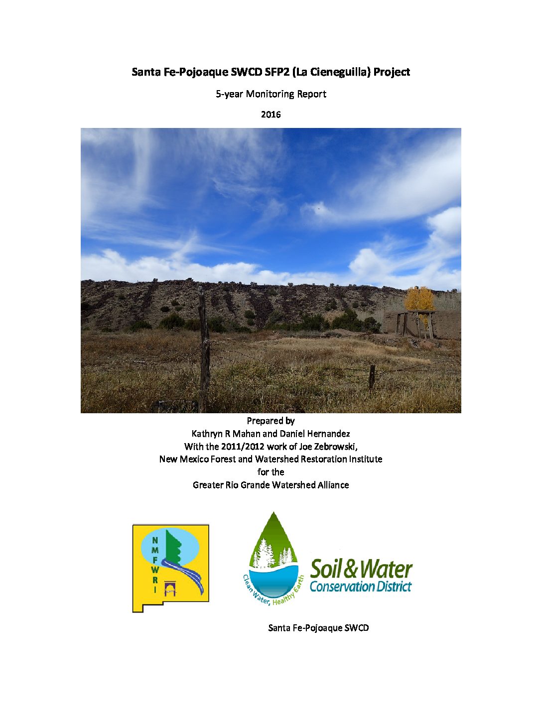 Santa Fe-Pojoaque SWCD SFP2 (La Cieneguilla) Project, 5-year Monitoring Report, 2016