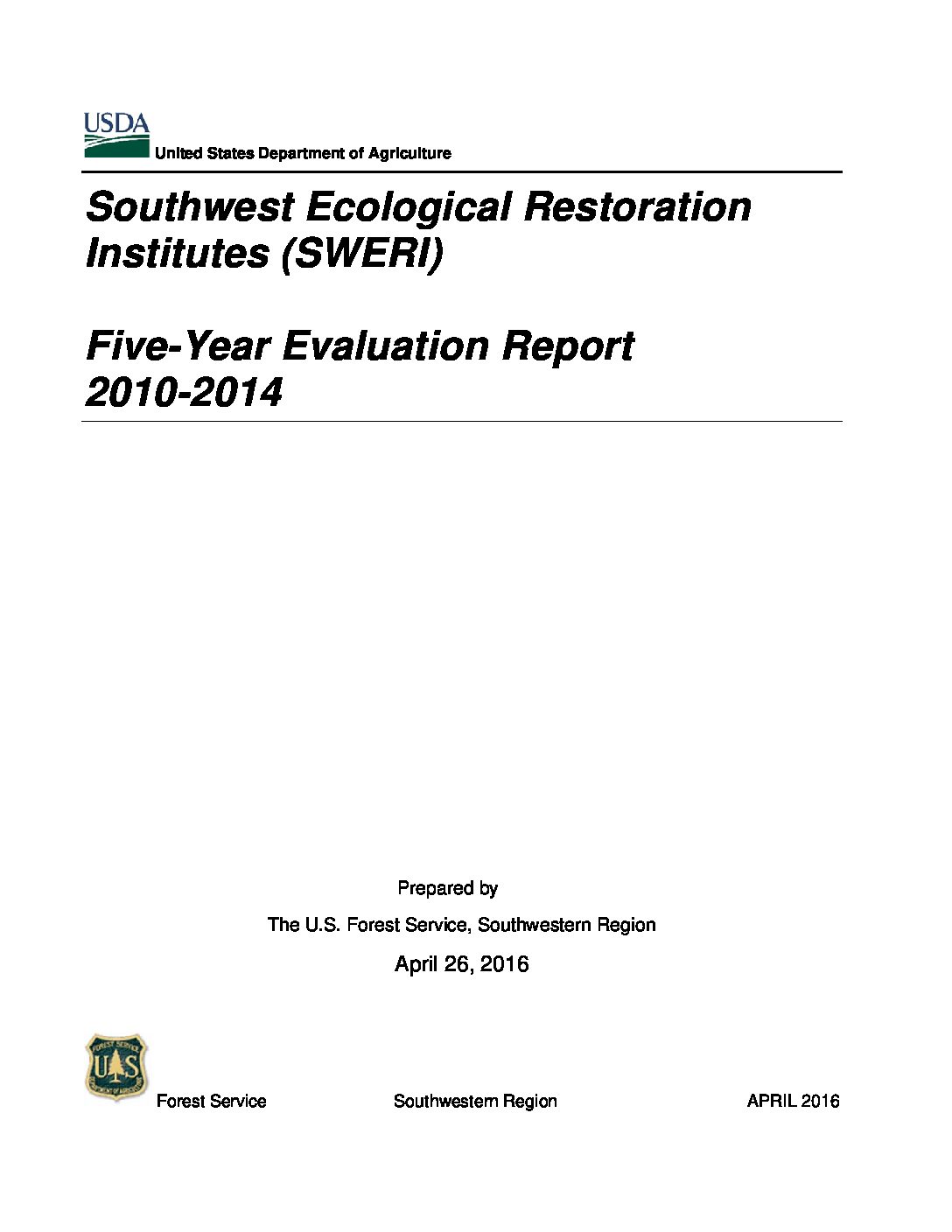Southwest Ecological Restoration Institutes Evaluation Report for the years 2010-2014