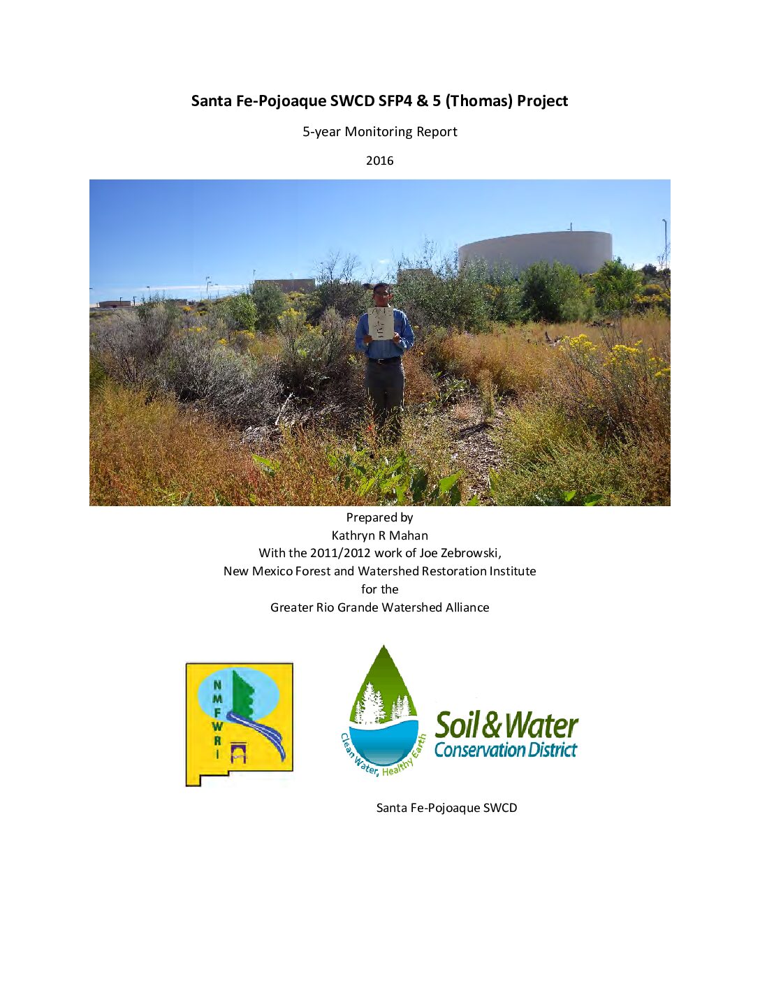 Santa Fe-Pojoaque SWCD SFP4 & 5 (Thomas) 11.05 Project, 5-year Monitoring Report, 2016
