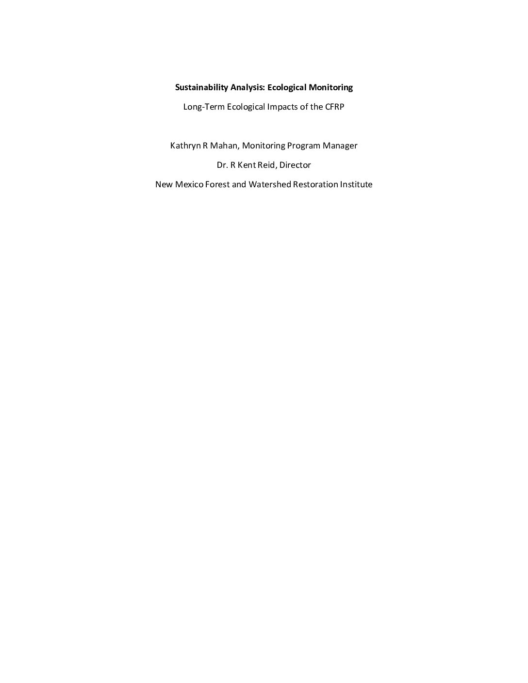 Sustainability Analysis: Ecological Monitoring Long-Term Ecological Impacts of the CFRP