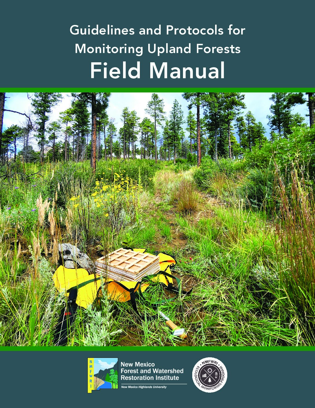 NMFWRI Guidelines and Protocols for Monitoring Upland Forests Field Manual, Version 2